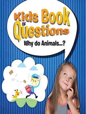 cover image of Kids Book of Questions. Why do Animals...?